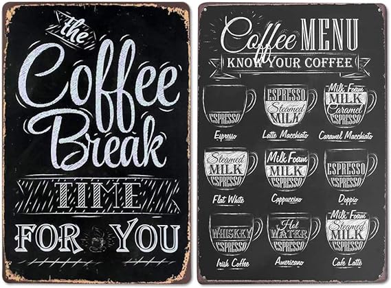 Coffee Break Metal Tin Sign - RashidExpress