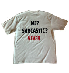 Me -Sarcastic - Never -Custom Graphic DTG-Printed T-Shirt – Soft & Stylish