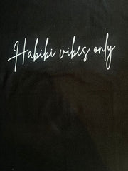 Habibi Vibes Only - Custom Graphic DTG-Printed T-Shirt – Soft & Stylish